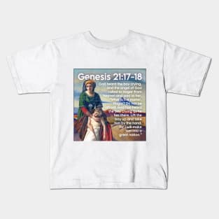 Genesis 21:17-18 Kids T-Shirt